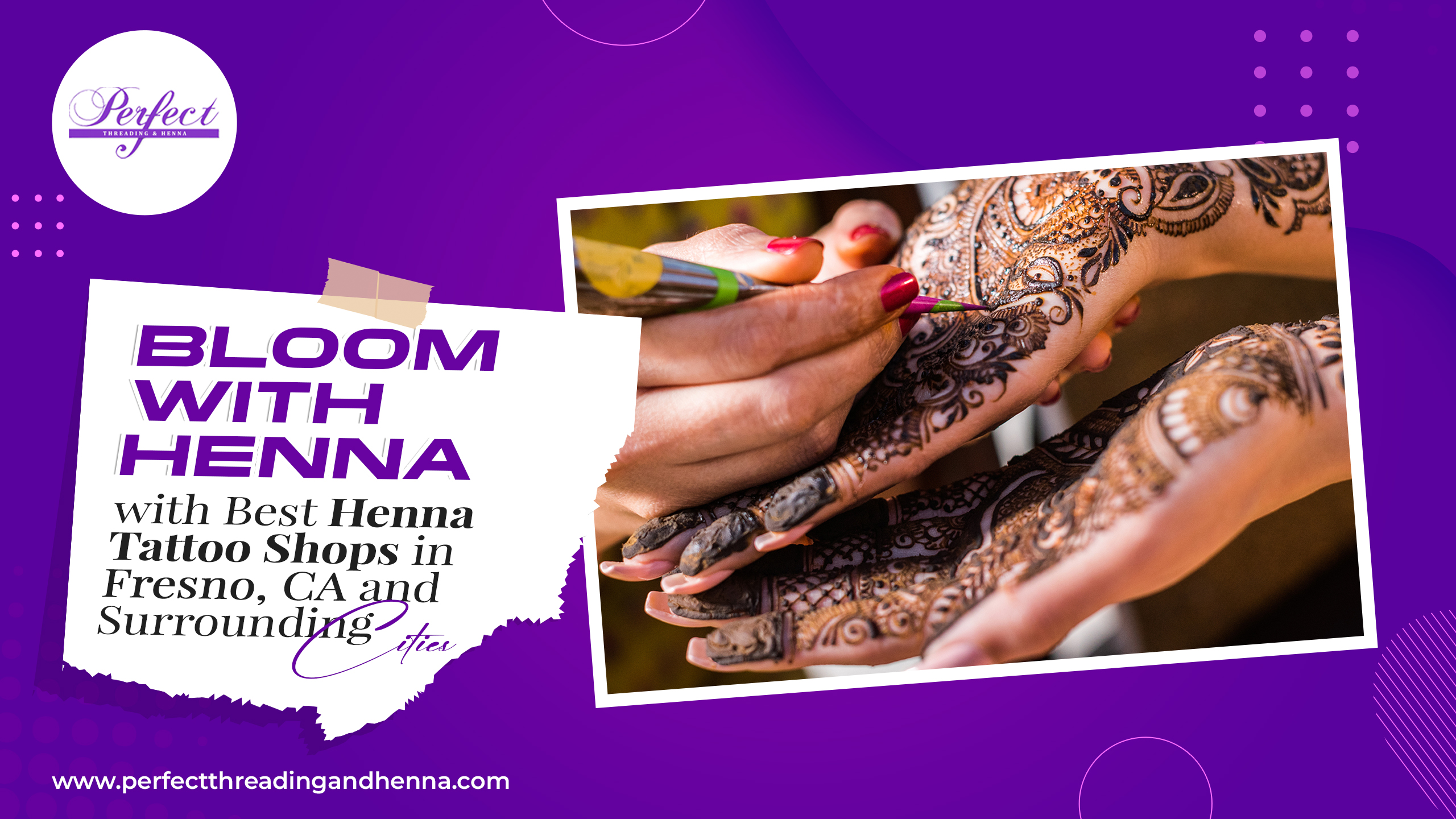 Bloom with Henna with Best Henna Tattoo Shops in Fresno, CA & Surrounding Cities