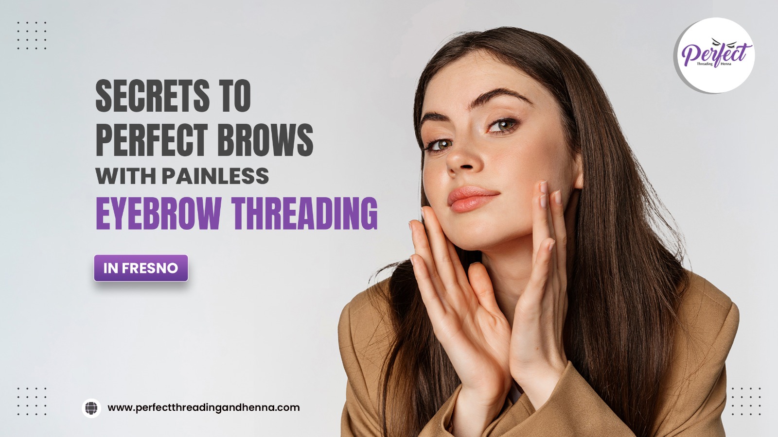 Visit us for perfect, painless eyebrow threading in Fresno